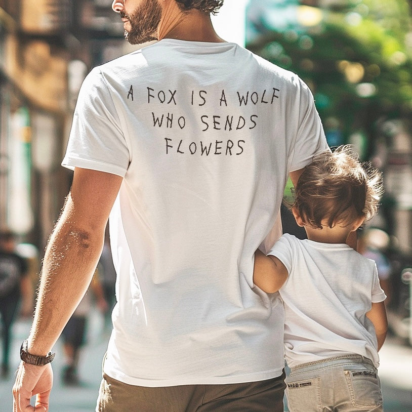 A FOX IS A WOLF WHO SENDS FLOWERS